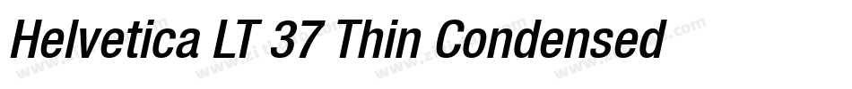 Helvetica LT 37 Thin Condensed Oblique字体转换
